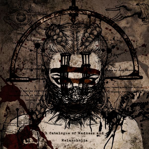 A Catalogue of Madness and Melancholia