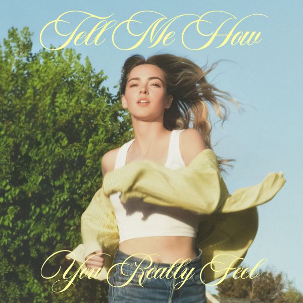 Tell Me How You Really Feel 