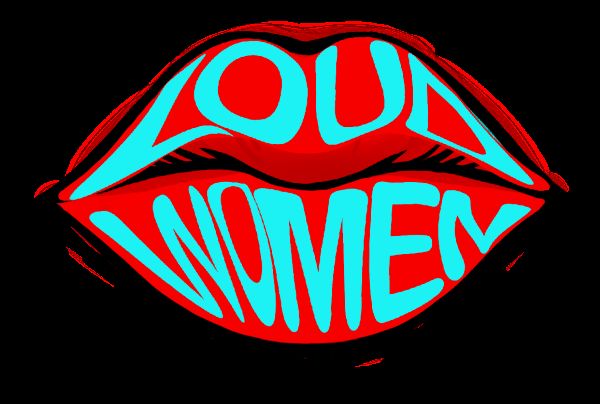 Loud Women2